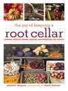 Cover image for The Joy of Keeping a Root Cellar: Canning, Freezing, Drying, Smoking and Preserving the Harvest